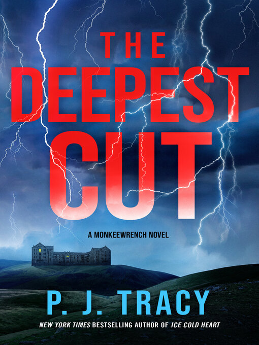 Title details for The Deepest Cut by P. J. Tracy - Available